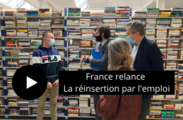 France relance - L'État soutient les initiatives en faveur de l'inclusion par l'emploi