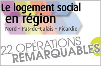 Logement social - 22 opérations remarquables en région Nord – Pas-de-Calais Picardie