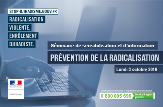 Prévention de la radicalisation - Séminaire de sensibilisation et de prévention