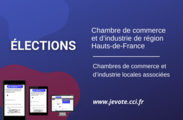 Elections des membres de la chambre de commerce et d'industrie Hauts-de-France