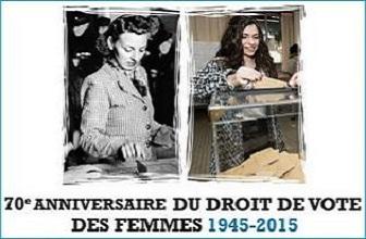 29 avril 1945 - 29 avril 2015 : 70e anniversaire du droit de vote des femmes en France