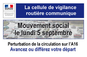Mouvement social - Difficultés de circulation à prévoir ce lundi 5 septembre sur l'A16