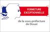 Sous-préfecture de Douai - fermeture exceptionnelle des services ce vendredi 22 avril après-midi