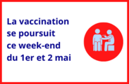 La vaccination se poursuit ce week-end du 1 et 2 mai