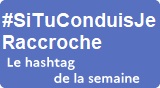 #SiTuConduisJeRaccroche